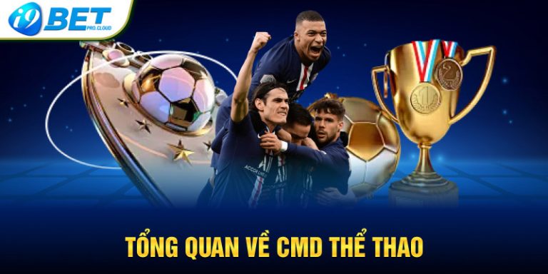 Tổng quan về CMD Thể Thao